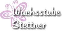 Wachsstube Stettner