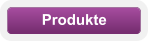 Produkte