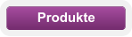 Produkte